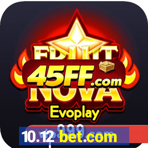 10.12 bet.com